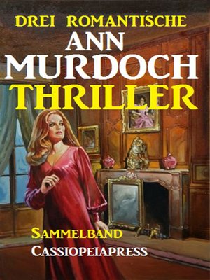 cover image of Drei romantische Ann Murdoch Thriller